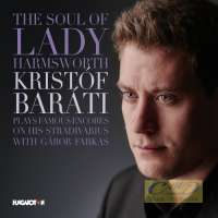 The Soul of Lady Harmsworth – Sarasate, Wieniawski, Ernst, Tchaikovsky, Paganini